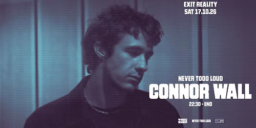 Thugshop x Never Tooo Loud Presents: Connor Wall [AU]