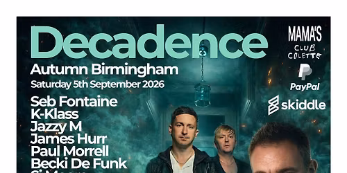 Decadence Birmingham - Autumn Birmingham: Seb Fontaine, K-Klass