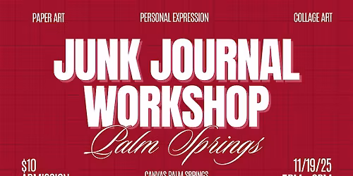 Junk Journal Workshop - Canvas Palm Springs