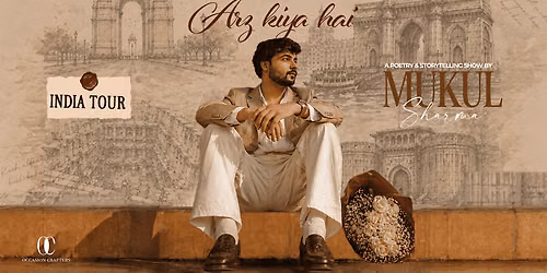 Arz Kiya Hai India Tour By Mukul Sharma