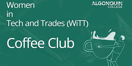 Algonquin College WiTT  Coffee Club - Halloween Edition!