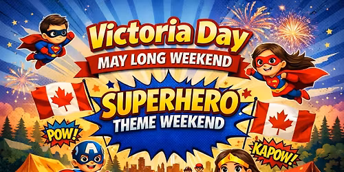 Victoria Day Holiday Weekend 