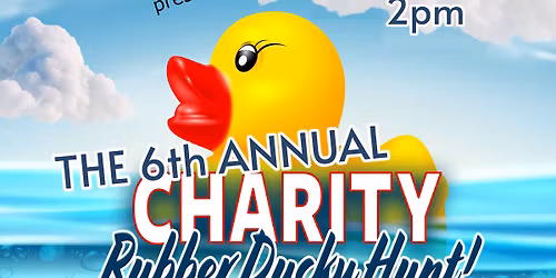 6th Annual Charity Rubber Ducky Hunt 