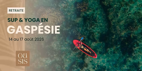 Retraite de SUP & YOGA en Gasp\u00e9sie \ud83c\udfc4