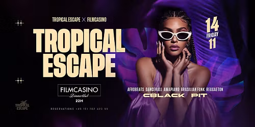 FR. 14.11.25 I  Tropical Escape  @ FILMCASINO