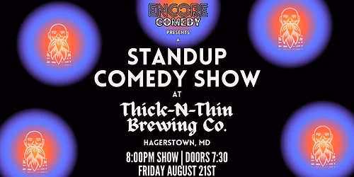 Standup Comedy at Thick n Thin Brewing! (Hagerstown, MD)