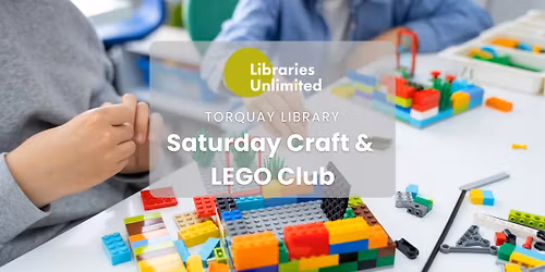 Saturday Craft & Lego Club