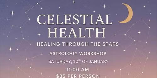 Celestial Health: Healing Through the Stars