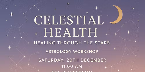 Celestial Health: Healing Through the Stars