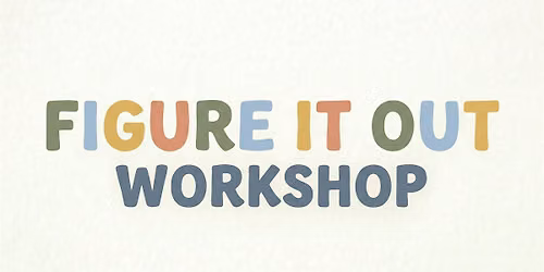 Figure It Out Workshop + Alwadi Coffee Pop-Up