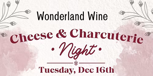 Charcuterie Board & Wine Night!