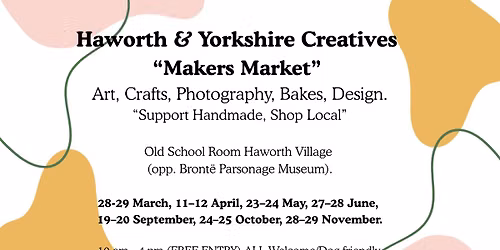 Haworth & Yorkshire Creatives "Weekend Makers Market" MAY 2026 in Bront\u00eb Country