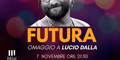 FUTURA \u2013 Omaggio a Lucio Dalla