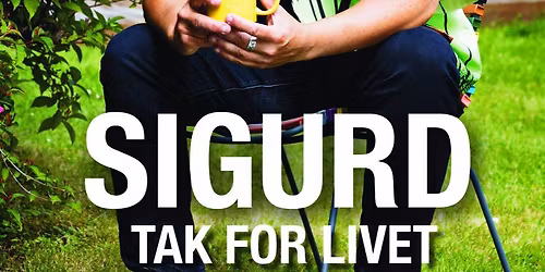 Sigurd Barret siger TAK for livet - personlig fort\u00e6lling tilsat musik.