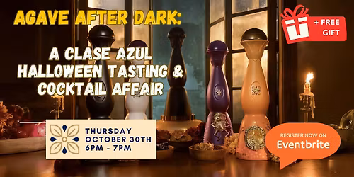 Agave After Dark: A Clase Azul Halloween Tasting & Cocktail Affair