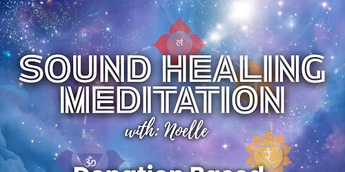 Sound Healing Meditation with Noelle