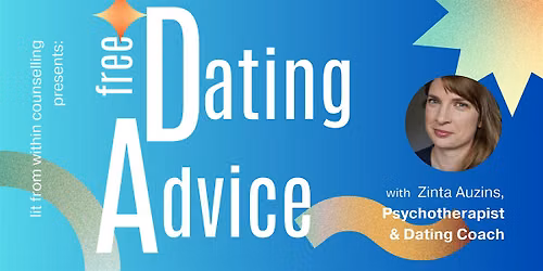 Free Dating Advice with a Psychotherapist & Dating Coach