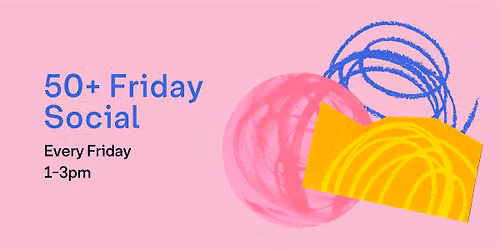 50+ Friday Social