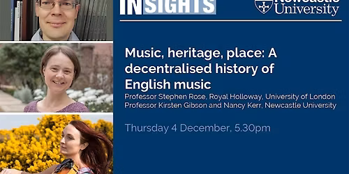 INSIGHTS: Music, heritage, place: A decentralised history of English music