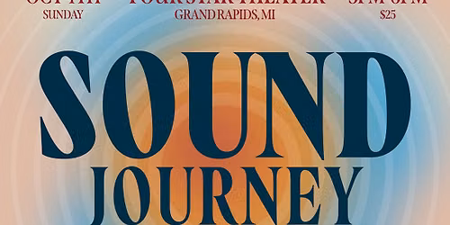 Sound Journey: An Evening of Sound, Movement, & Connection 