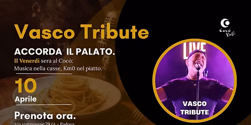 ACCORDA IL PALATO| Vasco Tribute 10 Aprile