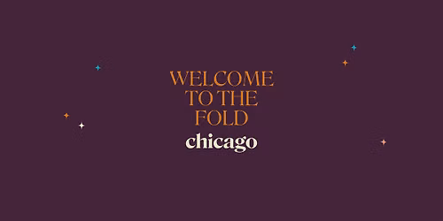 Welcome to the Fold: Chicago