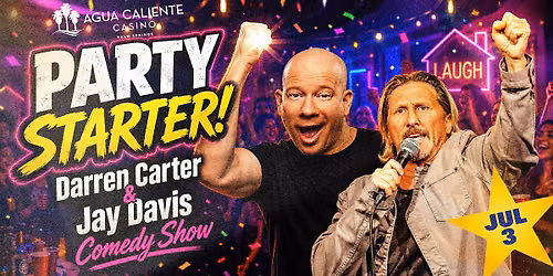 PARTY STARTER! Darren Carter & Jay Davis Comedy Show