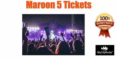 Maroon 5 "Love is Like Tour" Tickets North Little Rock AR Simmons Bank Arena