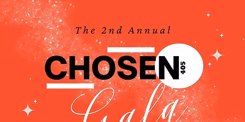 CHOSEN 405 2nd Annual Gala