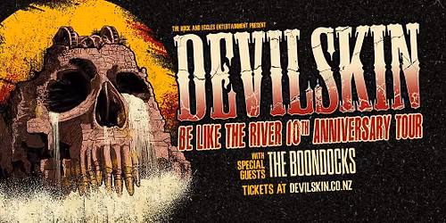DEVILSKIN | BE LIKE THE RIVER 10TH ANNIVERSARY TOUR | TAURANGA