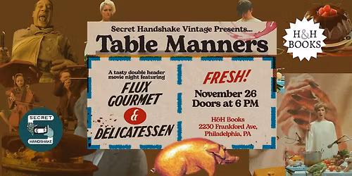 Secret Handshake Presents... Table Manners: Delicatessen & Flux Gourmet