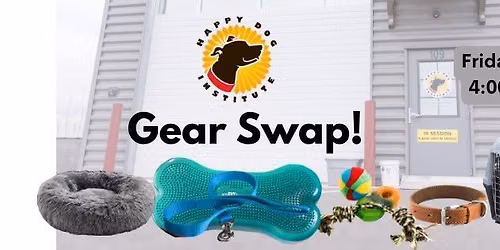 Dog Gear Swap!