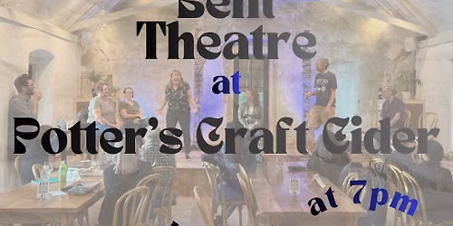 Bent Theatre Comedy at Potters Craft Cider