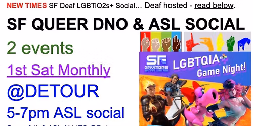 QDNO SF & Queer ASL Social!