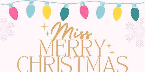 Miss Merry Christmas 2025 \ud83c\udf84\u2728