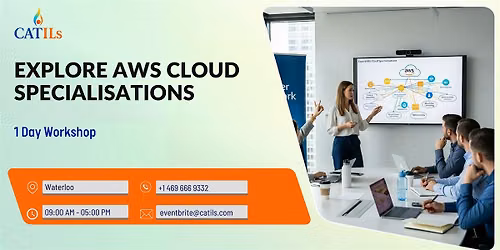 Explore AWS Cloud Specialisations: 1 Day Workshop in Waterloo