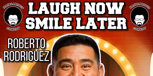 Laugh Now, Smile Later