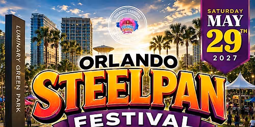 Orlando Steelpan Festival 2027: A Pantastic Steelpan Jamboree
