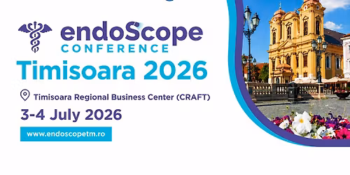 Endoscope Conference Timisoara 2026