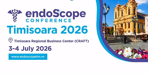 Endoscope Conference Timisoara 2026 — Centrul Regional de Afaceri Timisoara - CRAFT