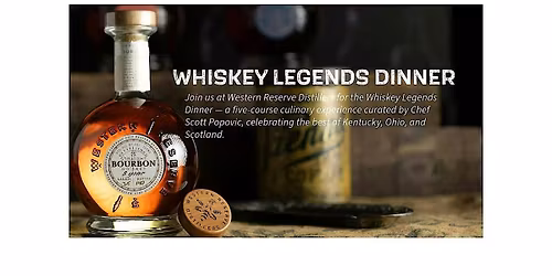 WHISKEY LEGENDS DINNER