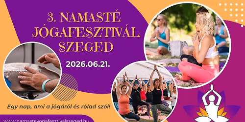 3. Namast\u00e9 j\u00f3gafesztiv\u00e1l Szeged