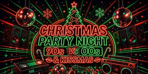 XMAS 90s Vs 00s & Kissmas 05th December 2026 St Clements Church Ipswich