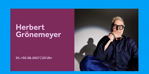 Herbert Gr\u00f6nemeyer - Arena-Tour 2027 | Barclays Arena Hamburg