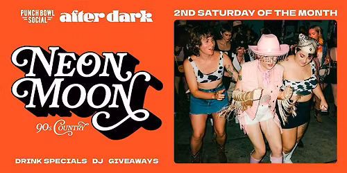 Chicago, IL - Neon Moon Night @ Punch Bowl Social