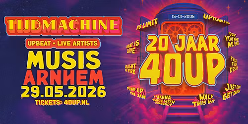 40UP TIJDMACHINE TOUR - Musis Arnhem