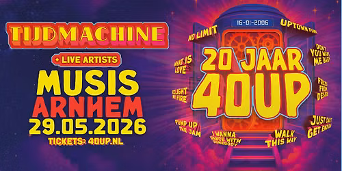 40UP TIJDMACHINE TOUR - Musis Arnhem