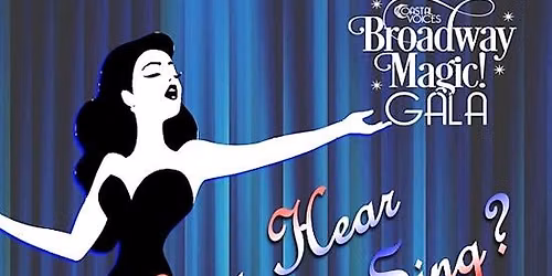 Do you Hear the People Sing? Coastal Voices' Broadway Magic! Gala