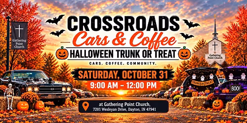 Crossroads Cars & Coffee 2026 Season Finale: Halloween Trunk-or-Treat