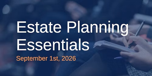Estate Planning Essentials Workshop
